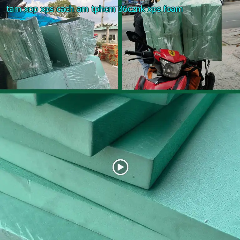 Danh mục tấm xốp XPS cách âm TpHCM 36CZNK: XPS Foam