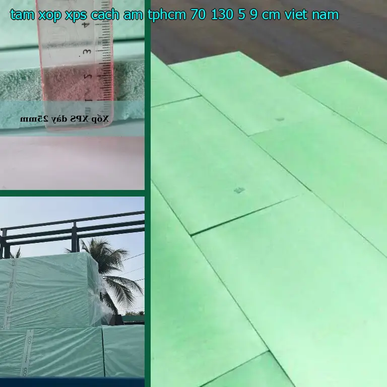 Xuất xứ tấm xốp XPS cách âm TpHCM 70*130*5.9 cm: Việt Nam Xuất xứ tấm xốp XPS cách âm TpHCM 70*130*5.9 cm: Việt Nam