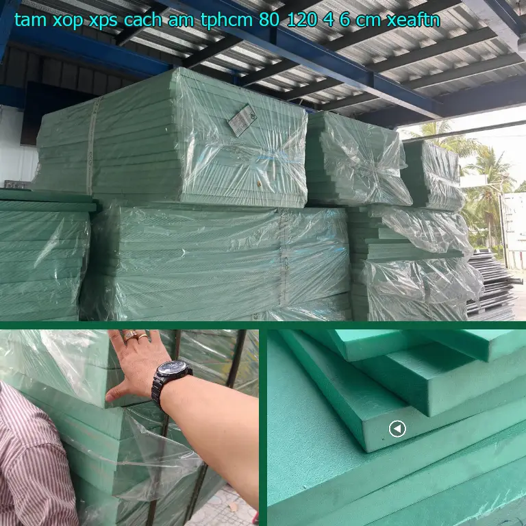 Model tấm xốp XPS cách âm TpHCM 80*120*4.6 cm: XEAFTN Model tấm xốp XPS cách âm TpHCM 80*120*4.6 cm: XEAFTN