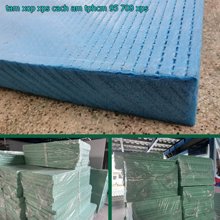 Chất liệu tấm xốp XPS cách âm TpHCM 95.700₫: XPS Chất liệu tấm xốp XPS cách âm TpHCM 95.700₫: XPS