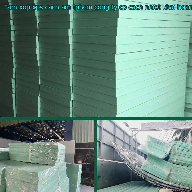 Tấm xốp XPS cách âm TpHCM Công ty CP cách nhiệt Khải Hoàn