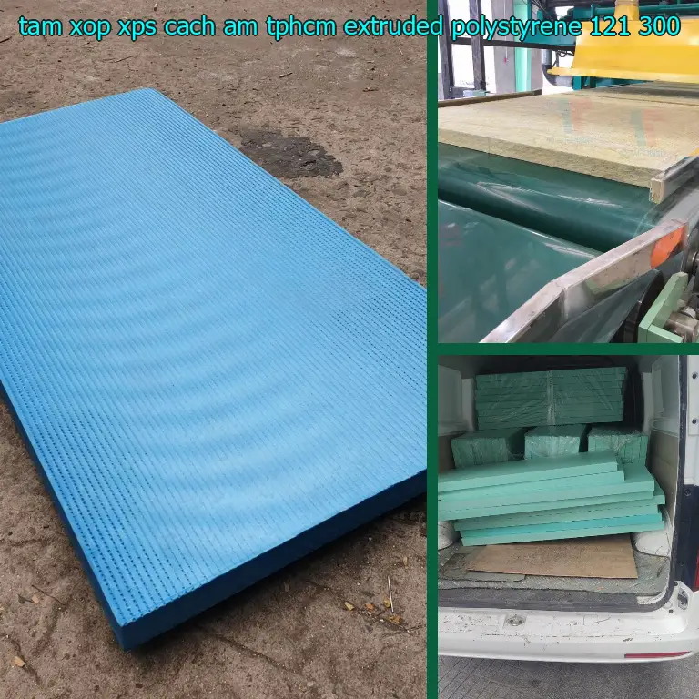 Giá tấm xốp XPS cách âm TpHCM Extruded Polystyrene: 121.300₫