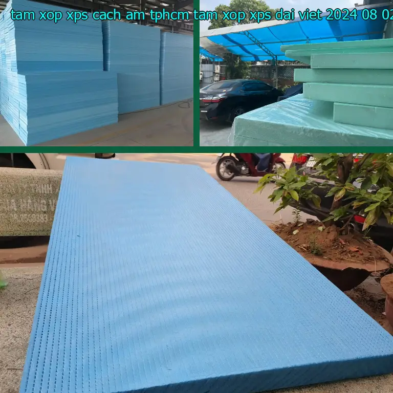 Ngày sản xuất tấm xốp XPS cách âm TpHCM Tấm xốp XPS Đại Việt: 2024-08-02 Ngày sản xuất tấm xốp XPS cách âm TpHCM Tấm xốp XPS Đại Việt: 2024-08-02