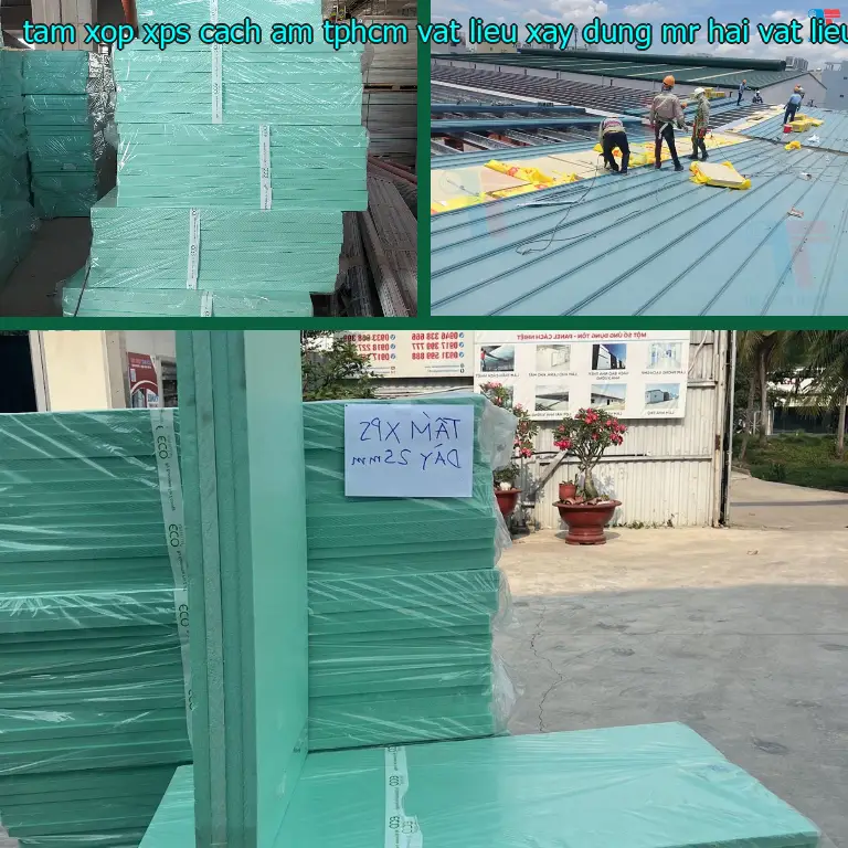 Nhà cung cấp tấm xốp XPS cách âm TpHCM Vật Liệu Xây Dựng Mr.HẢI: Vật Liệu Xây Dựng Mr.HẢI Nhà cung cấp tấm xốp XPS cách âm TpHCM Vật Liệu Xây Dựng Mr.HẢI: Vật Liệu Xây Dựng Mr.HẢI