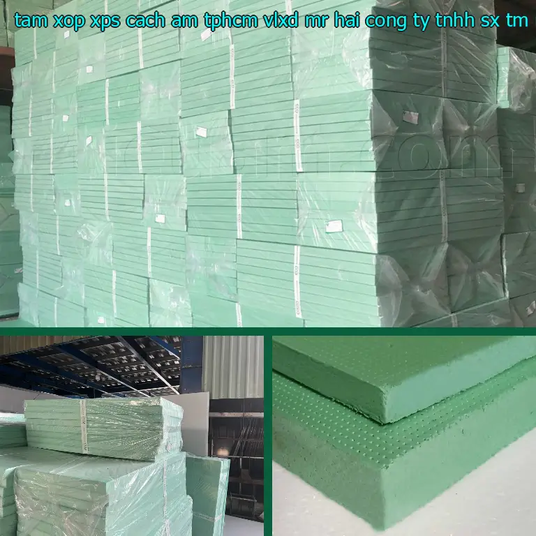 Nhà sản xuất tấm xốp XPS cách âm TpHCM VLXD Mr.HẢI: Công ty TNHH SX TM nhựa Tiến Phong Nhà sản xuất tấm xốp XPS cách âm TpHCM VLXD Mr.HẢI: Công ty TNHH SX TM nhựa Tiến Phong