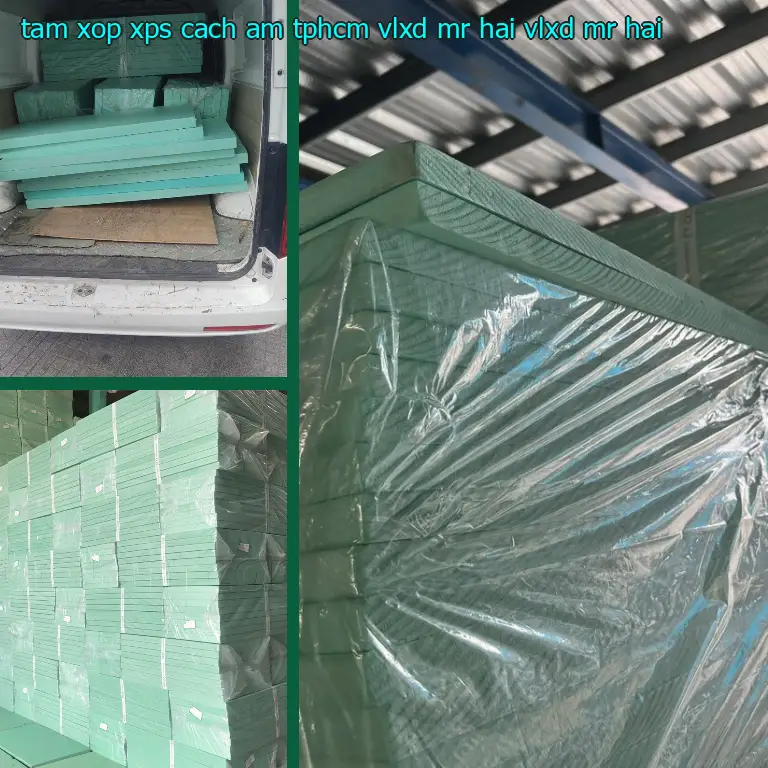 Nhà cung cấp tấm xốp XPS cách âm TpHCM VLXD Mr.HẢI: VLXD Mr.HẢI Nhà cung cấp tấm xốp XPS cách âm TpHCM VLXD Mr.HẢI: VLXD Mr.HẢI