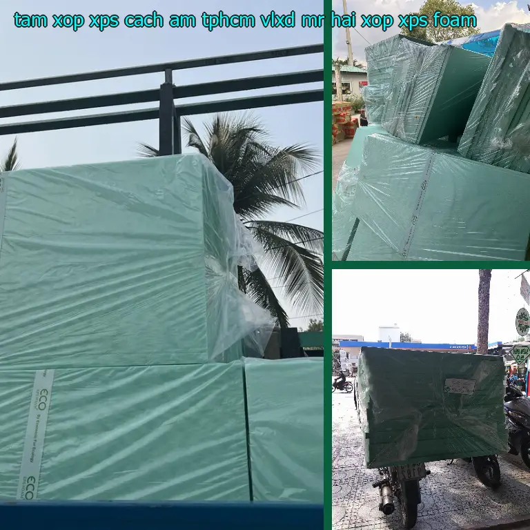 Danh mục tấm xốp XPS cách âm TpHCM VLXD Mr.HẢI: Xốp XPS Foam Danh mục tấm xốp XPS cách âm TpHCM VLXD Mr.HẢI: Xốp XPS Foam