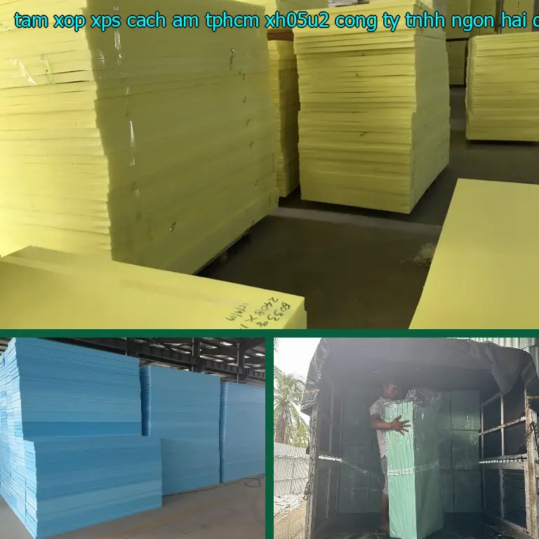 Nhà cung cấp tấm xốp XPS cách âm TpHCM XH05U2: Công ty TNHH Ngọn Hải Đăng Nhà cung cấp tấm xốp XPS cách âm TpHCM XH05U2: Công ty TNHH Ngọn Hải Đăng