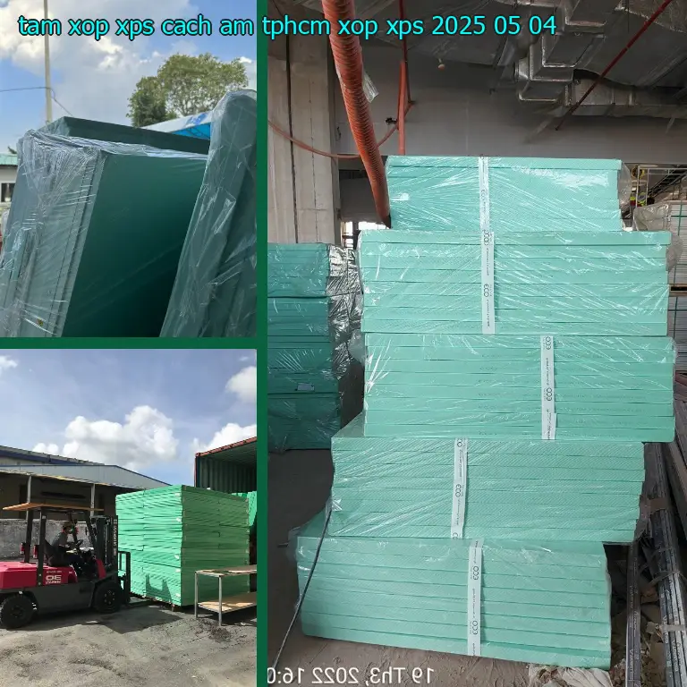 Ngày sản xuất tấm xốp XPS cách âm TpHCM Xốp XPS: 2025-05-04 Ngày sản xuất tấm xốp XPS cách âm TpHCM Xốp XPS: 2025-05-04