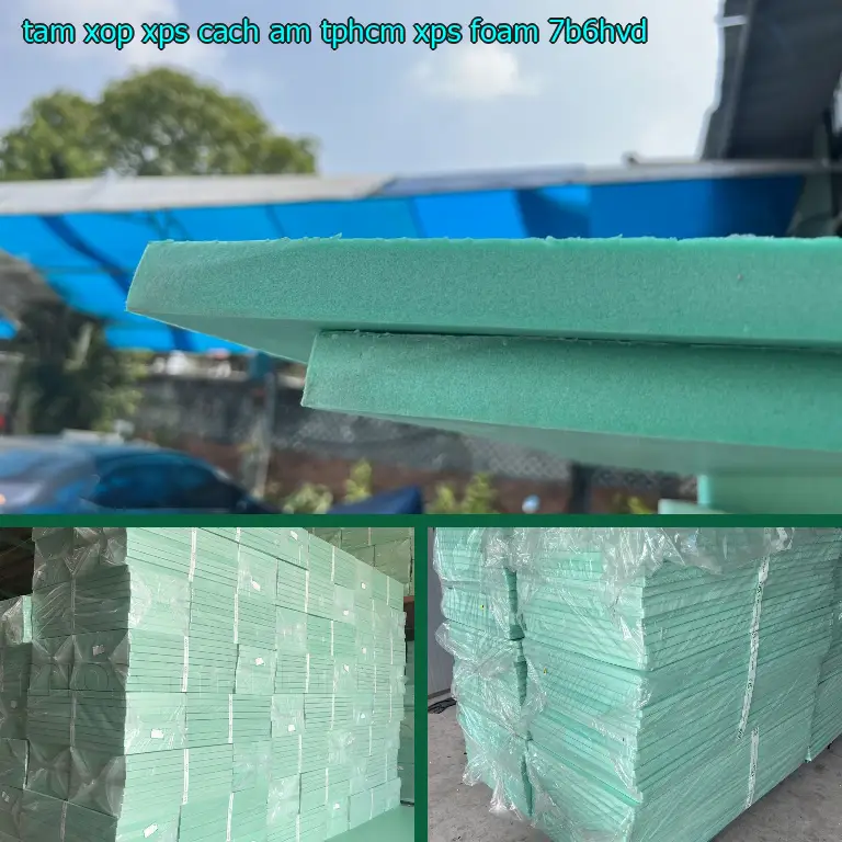 Model tấm xốp XPS cách âm TpHCM XPS Foam: 7B6HVD Model tấm xốp XPS cách âm TpHCM XPS Foam: 7B6HVD