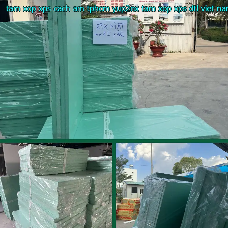 Nhà sản xuất tấm xốp XPS cách âm TpHCM YUP2NX: Tấm xốp XPS DTL Việt Nam Nhà sản xuất tấm xốp XPS cách âm TpHCM YUP2NX: Tấm xốp XPS DTL Việt Nam