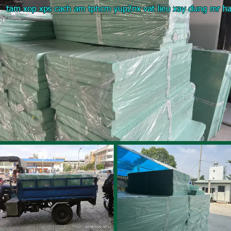 Nhà cung cấp tấm xốp XPS cách âm TpHCM YUP2NX: Vật Liệu Xây Dựng Mr.HẢI Nhà cung cấp tấm xốp XPS cách âm TpHCM YUP2NX: Vật Liệu Xây Dựng Mr.HẢI