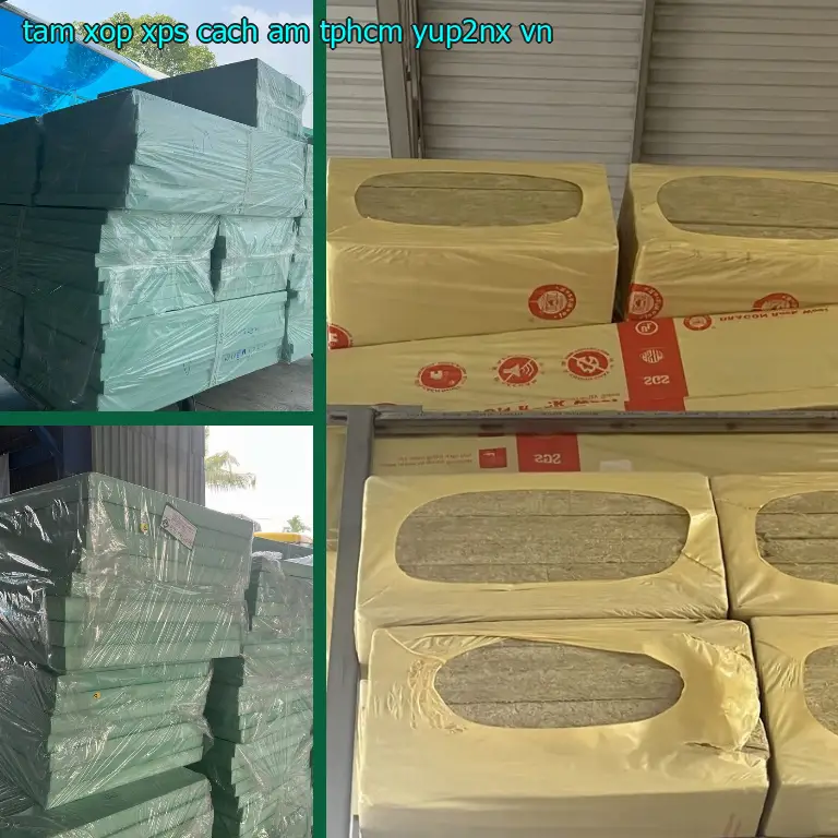 Xuất xứ tấm xốp XPS cách âm TpHCM YUP2NX: VN Xuất xứ tấm xốp XPS cách âm TpHCM YUP2NX: VN