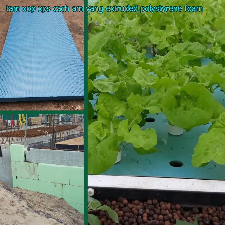 Chất liệu tấm xốp XPS cách âm Vàng: Extruded Polystyrene Foam Chất liệu tấm xốp XPS cách âm Vàng: Extruded Polystyrene Foam