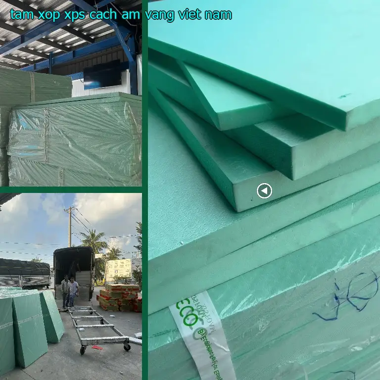 Xuất xứ tấm xốp XPS cách âm Vàng: Viet Nam Xuất xứ tấm xốp XPS cách âm Vàng: Viet Nam