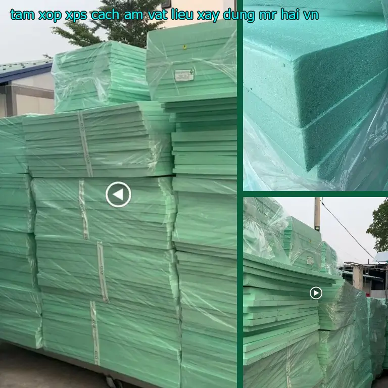 Xuất xứ tấm xốp XPS cách âm Vật Liệu Xây Dựng Mr.HẢI: VN Xuất xứ tấm xốp XPS cách âm Vật Liệu Xây Dựng Mr.HẢI: VN