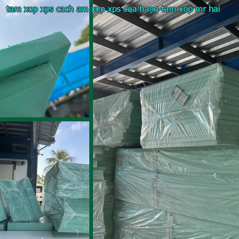 Nhà cung cấp tấm xốp XPS cách âm Xốp XPS: Cửa hàng tấm xốp Mr.HẢI