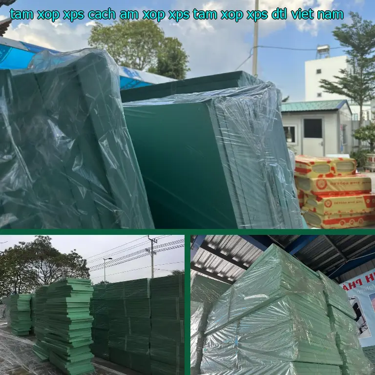 Nhà sản xuất tấm xốp XPS cách âm Xốp XPS: Tấm xốp XPS DTL Việt Nam