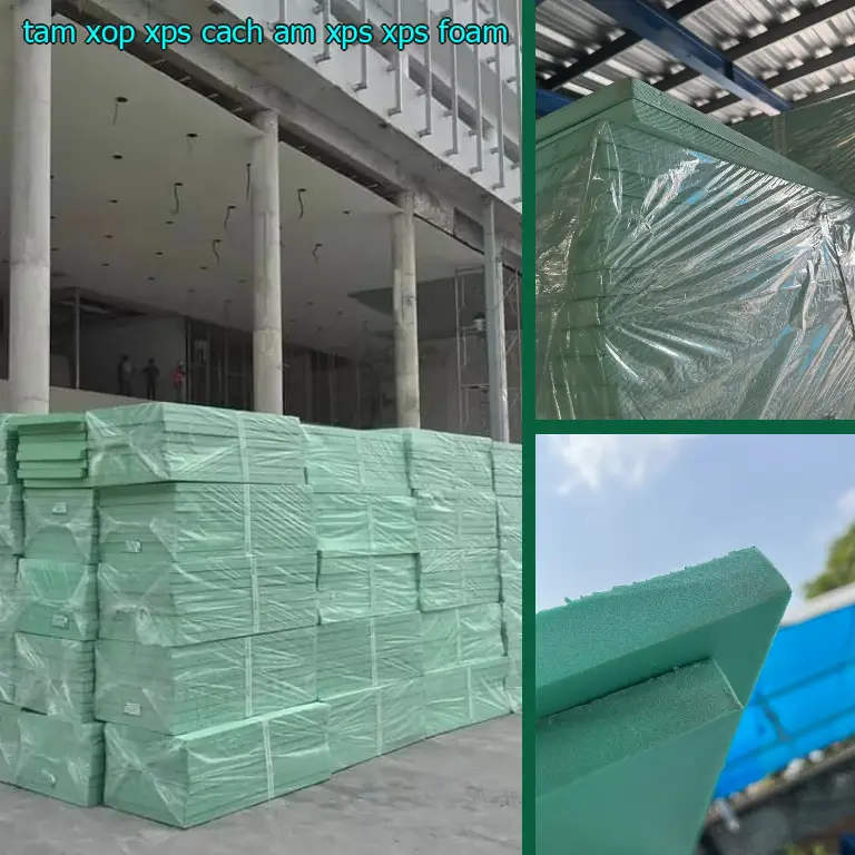Danh mục tấm xốp XPS cách âm XPS: XPS Foam Danh mục tấm xốp XPS cách âm XPS: XPS Foam