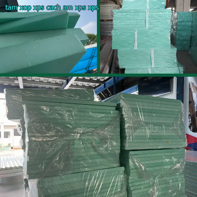 Chất liệu tấm xốp XPS cách âm XPS: XPS Chất liệu tấm xốp XPS cách âm XPS: XPS
