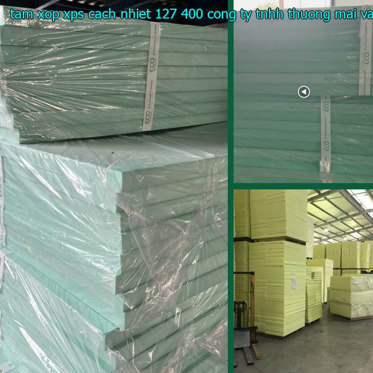 Nhà sản xuất tấm xốp XPS cách nhiệt 127.400₫: Công ty TNHH thương mại và công nghiệp Tín Tâm