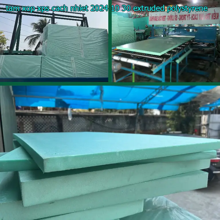 Chất liệu tấm xốp XPS cách nhiệt 2024-10-30: Extruded Polystyrene
