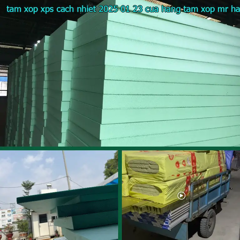 Nhà cung cấp tấm xốp XPS cách nhiệt 2025-01-23: Cửa hàng tấm xốp Mr.HẢI Nhà cung cấp tấm xốp XPS cách nhiệt 2025-01-23: Cửa hàng tấm xốp Mr.HẢI