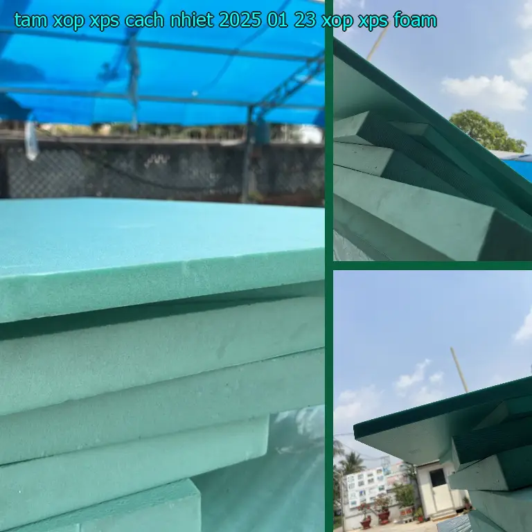 Danh mục tấm xốp XPS cách nhiệt 2025-01-23: Xốp XPS Foam Danh mục tấm xốp XPS cách nhiệt 2025-01-23: Xốp XPS Foam