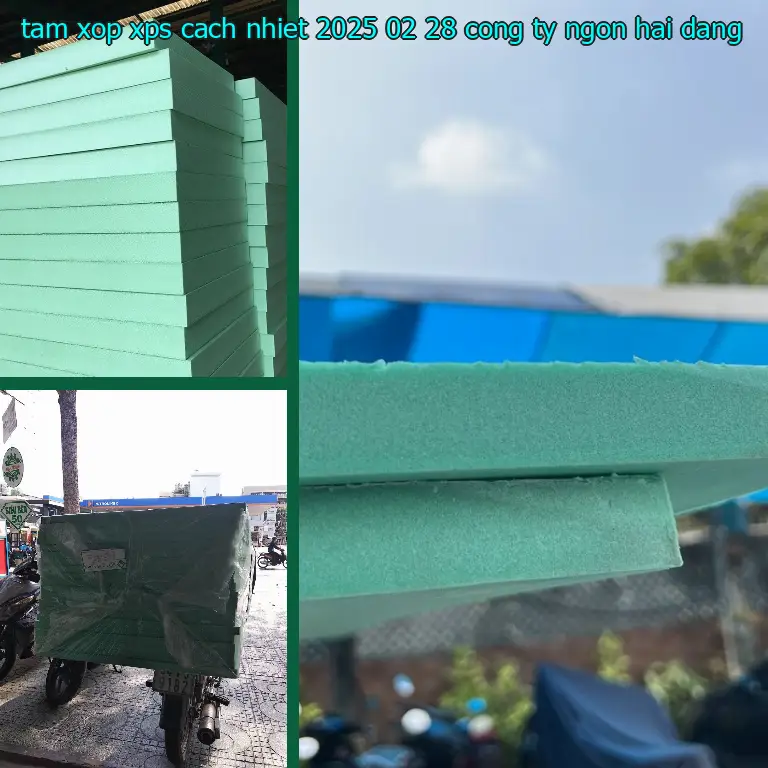 Nhà cung cấp tấm xốp XPS cách nhiệt 2025-02-28: Công ty Ngọn Hải Đăng