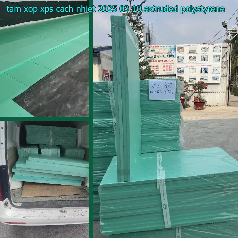 Chất liệu tấm xốp XPS cách nhiệt 2025-03-10: Extruded Polystyrene Chất liệu tấm xốp XPS cách nhiệt 2025-03-10: Extruded Polystyrene