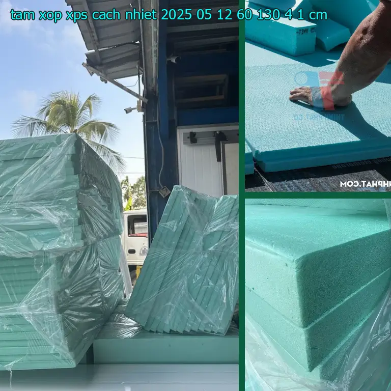 Kích thước tấm xốp XPS cách nhiệt 2025-05-12: 60*130*4.1 cm Kích thước tấm xốp XPS cách nhiệt 2025-05-12: 60*130*4.1 cm