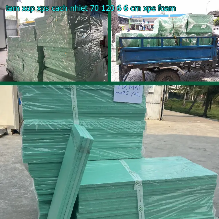 Danh mục tấm xốp XPS cách nhiệt 70*120*6.6 cm: XPS Foam Danh mục tấm xốp XPS cách nhiệt 70*120*6.6 cm: XPS Foam