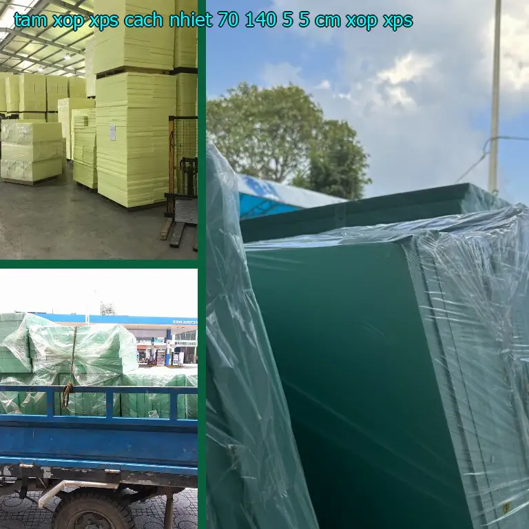 Danh mục tấm xốp XPS cách nhiệt 70*140*5.5 cm: Xốp XPS Danh mục tấm xốp XPS cách nhiệt 70*140*5.5 cm: Xốp XPS