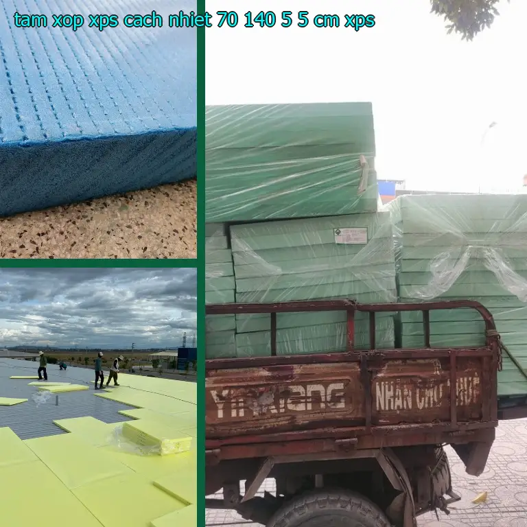 Chất liệu tấm xốp XPS cách nhiệt 70*140*5.5 cm: XPS Chất liệu tấm xốp XPS cách nhiệt 70*140*5.5 cm: XPS
