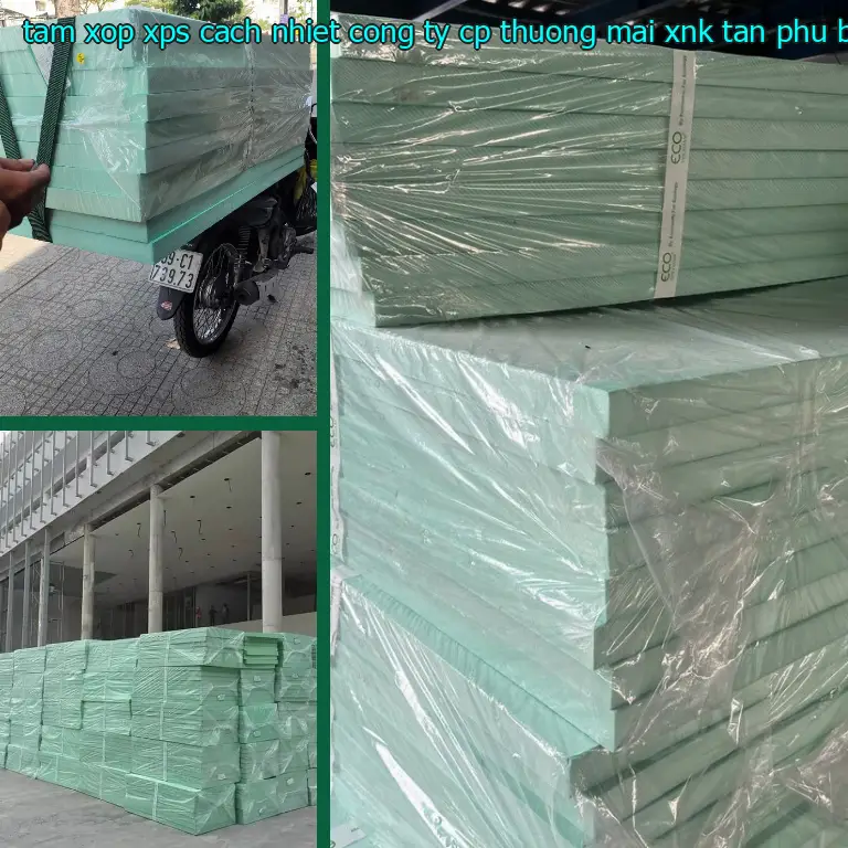 Nhà cung cấp tấm xốp XPS cách nhiệt Công ty CP thương mại XNK Tân Phú Bình: Công ty TNHH Ngọn Hải Đăng Nhà cung cấp tấm xốp XPS cách nhiệt Công ty CP thương mại XNK Tân Phú Bình: Công ty TNHH Ngọn Hải Đăng