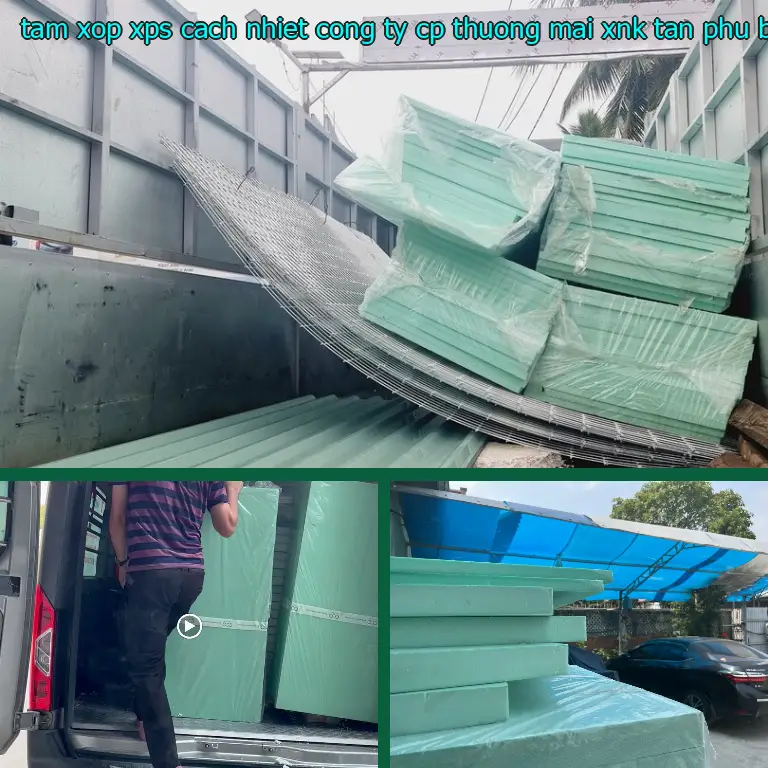 Danh mục tấm xốp XPS cách nhiệt Công ty CP thương mại XNK Tân Phú Bình: XPS Foam Danh mục tấm xốp XPS cách nhiệt Công ty CP thương mại XNK Tân Phú Bình: XPS Foam