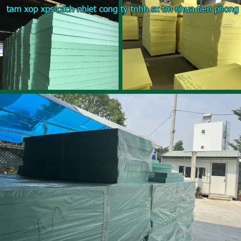 Ngày sản xuất tấm xốp XPS cách nhiệt Công ty TNHH SX TM nhựa Tiến Phong: 2025-04-20