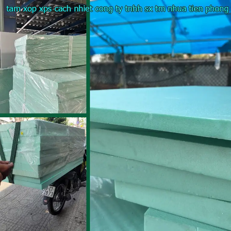 Xuất xứ tấm xốp XPS cách nhiệt Công ty TNHH SX TM nhựa Tiến Phong: Viet Nam