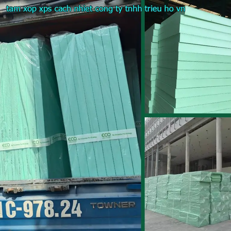 Xuất xứ tấm xốp XPS cách nhiệt Công ty TNHH Triệu Hổ: VN Xuất xứ tấm xốp XPS cách nhiệt Công ty TNHH Triệu Hổ: VN