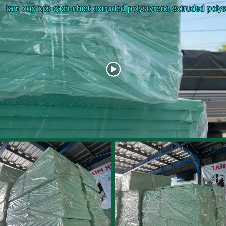 Chất liệu tấm xốp XPS cách nhiệt Extruded Polystyrene: Extruded Polystyrene