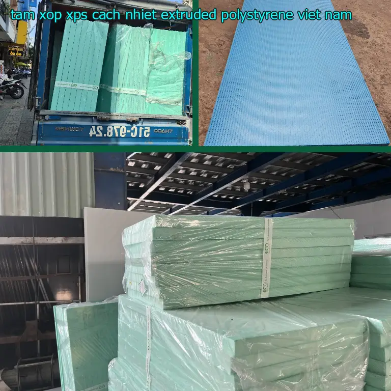 Xuất xứ tấm xốp XPS cách nhiệt Extruded Polystyrene: Việt Nam