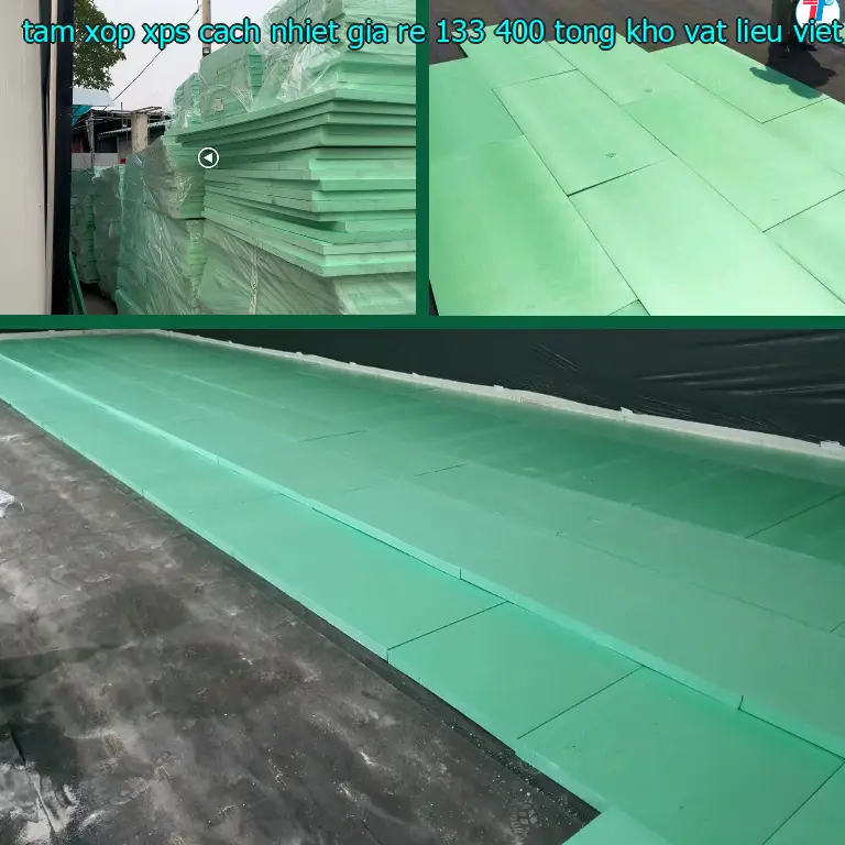 Nhà sản xuất tấm xốp XPS cách nhiệt giá rẻ 133.400₫: Tổng kho vật liệu Việt Hưng