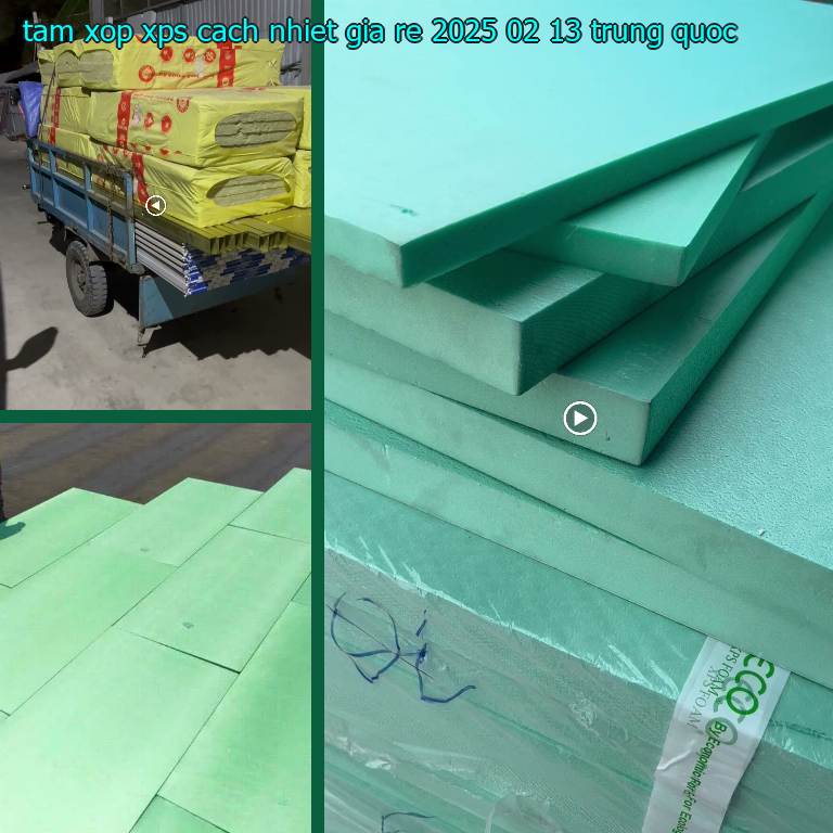 Xuất xứ tấm xốp XPS cách nhiệt giá rẻ 2025-02-13: Trung Quốc