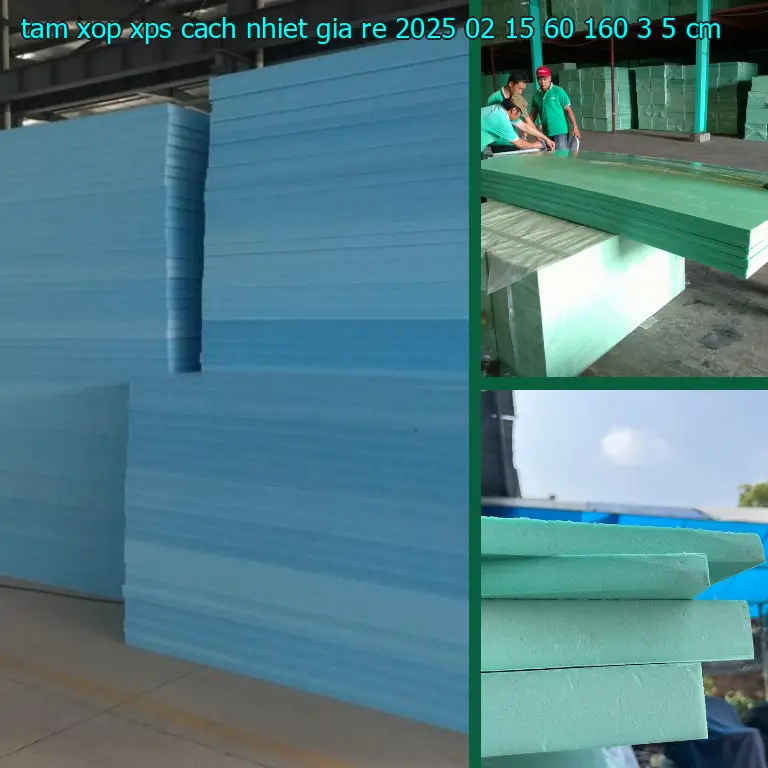 Kích thước tấm xốp XPS cách nhiệt giá rẻ 2025-02-15: 60*160*3.5 cm