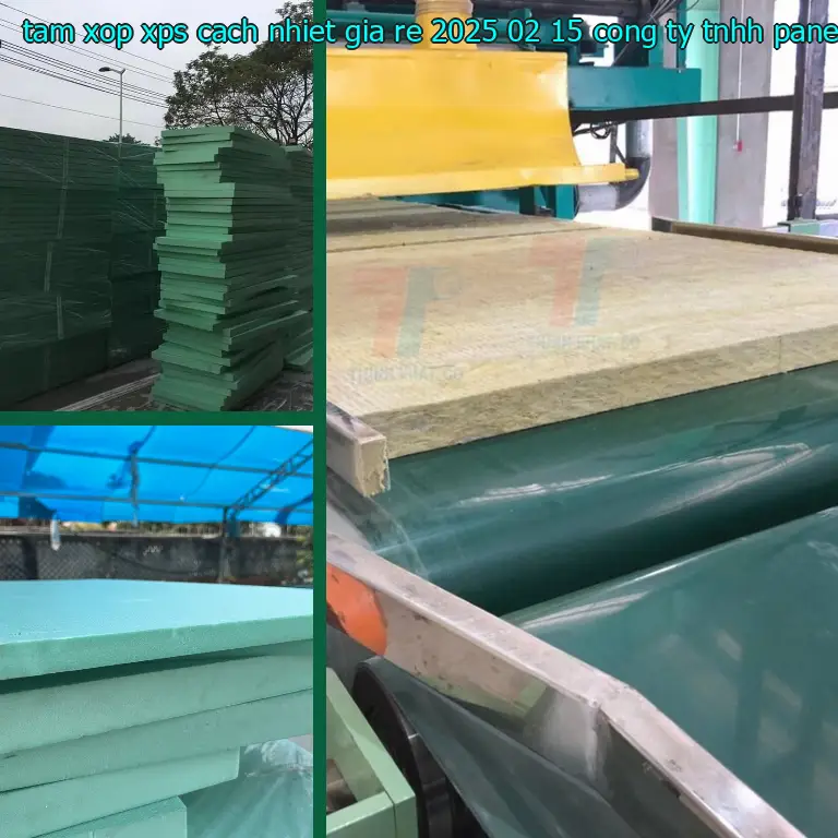 Nhà sản xuất tấm xốp XPS cách nhiệt giá rẻ 2025-02-15: Công ty TNHH Panel Chính Hãng