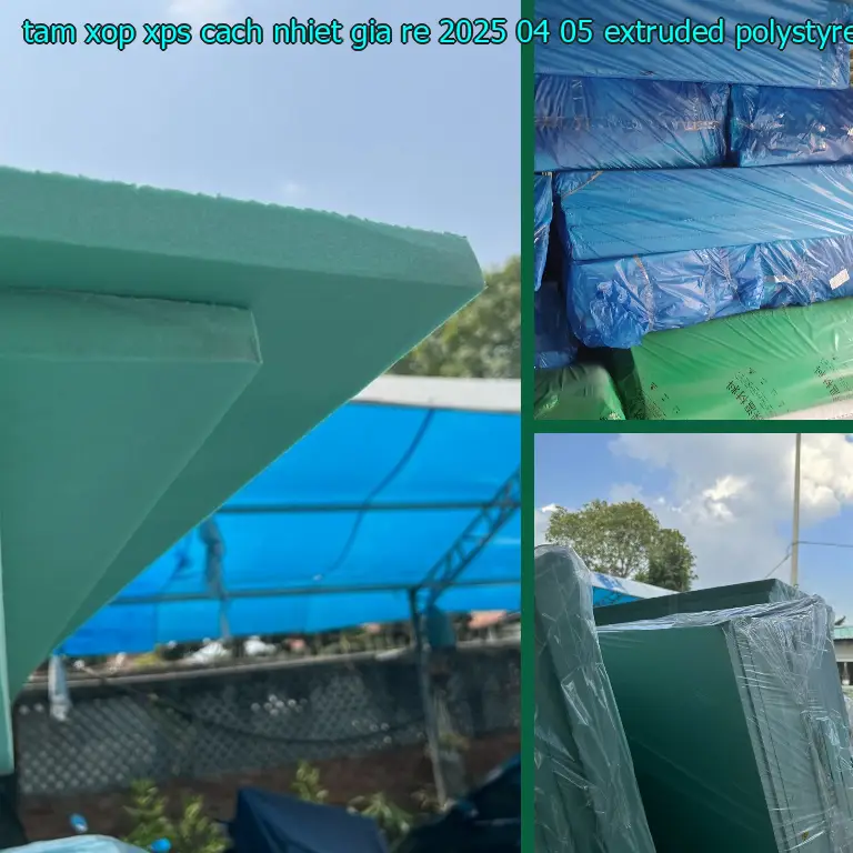 Chất liệu tấm xốp XPS cách nhiệt giá rẻ 2025-04-05: Extruded Polystyrene Foam Chất liệu tấm xốp XPS cách nhiệt giá rẻ 2025-04-05: Extruded Polystyrene Foam