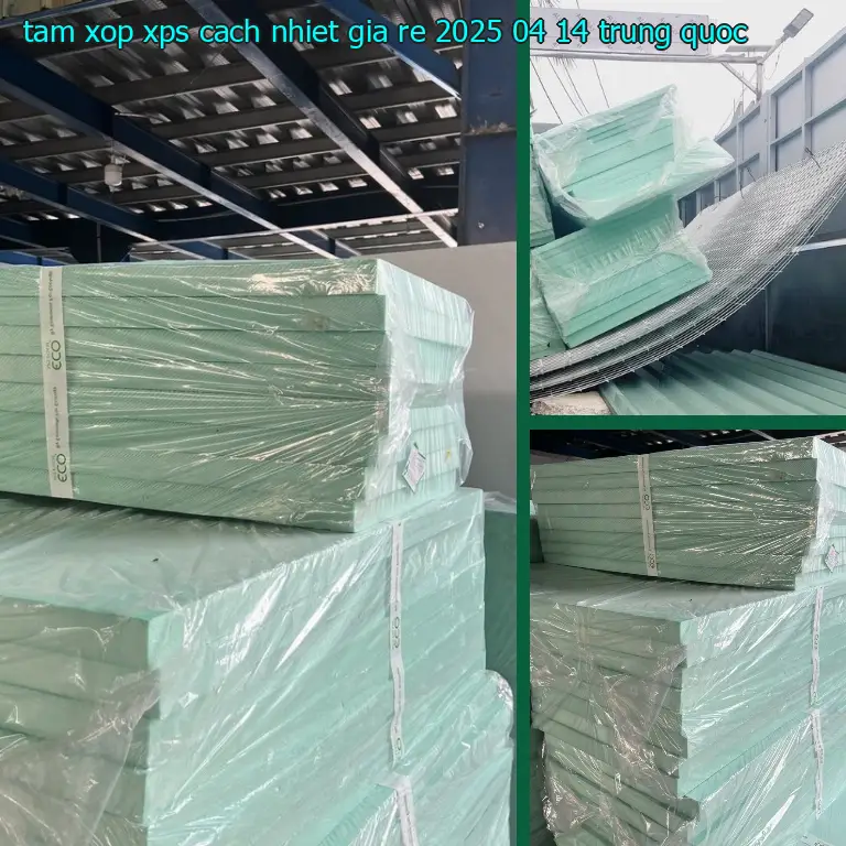 Xuất xứ tấm xốp XPS cách nhiệt giá rẻ 2025-04-14: Trung Quốc Xuất xứ tấm xốp XPS cách nhiệt giá rẻ 2025-04-14: Trung Quốc
