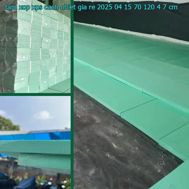 Kích thước tấm xốp XPS cách nhiệt giá rẻ 2025-04-15: 70*120*4.7 cm Kích thước tấm xốp XPS cách nhiệt giá rẻ 2025-04-15: 70*120*4.7 cm