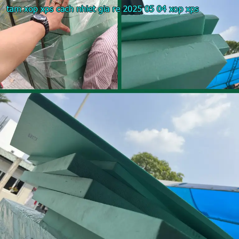 Danh mục tấm xốp XPS cách nhiệt giá rẻ 2025-05-04: Xốp XPS