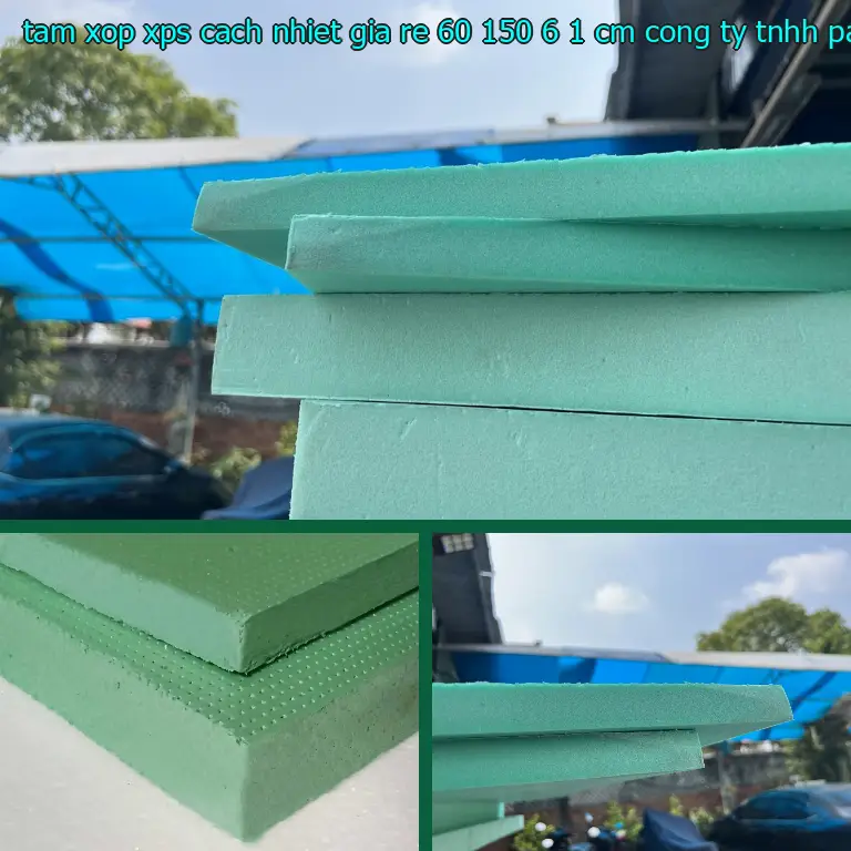 Nhà sản xuất tấm xốp XPS cách nhiệt giá rẻ 60*150*6.1 cm: Công ty TNHH Panel Chính Hãng Nhà sản xuất tấm xốp XPS cách nhiệt giá rẻ 60*150*6.1 cm: Công ty TNHH Panel Chính Hãng